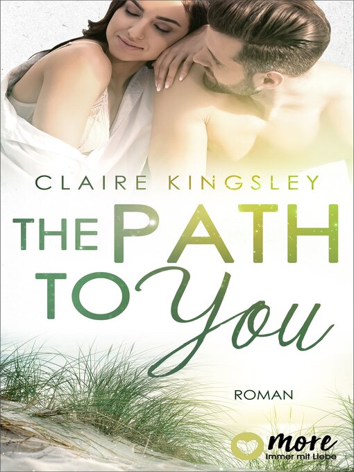 Titeldetails für The Path to you nach Claire Kingsley - Verfügbar